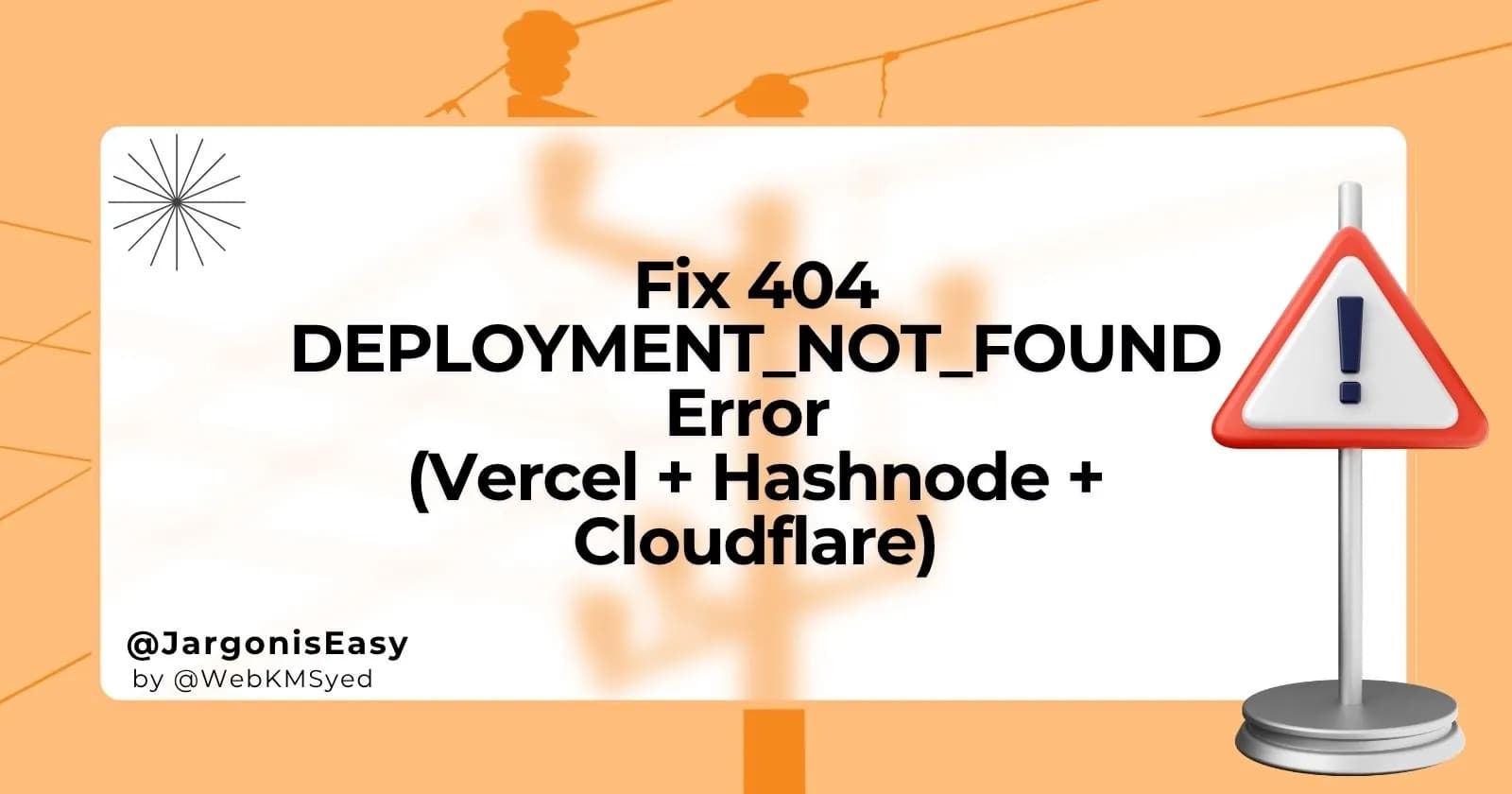 Fix 404 DEPLOYMENT_NOT_FOUND Error (Vercel + Hashnode + Cloudflare)